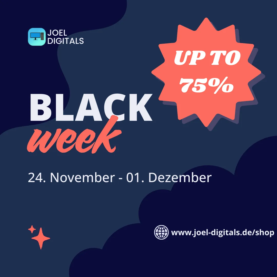 Joel Digitals Black Week 2025 – Bis zu 75 % Rabatt auf unsere Digitalprodukte!
