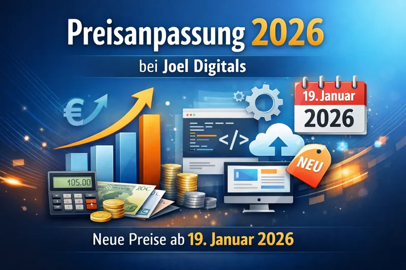 Preisanpassung bei Joel Digitals zum 19.01.2026