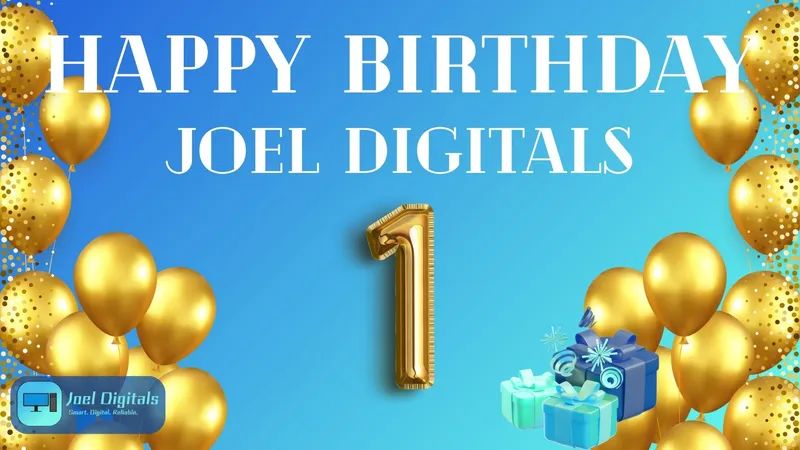 Happy Birthday Joel Digitals – Wir feiern 1 Jahr Innovation und vieles mehr! 🎉