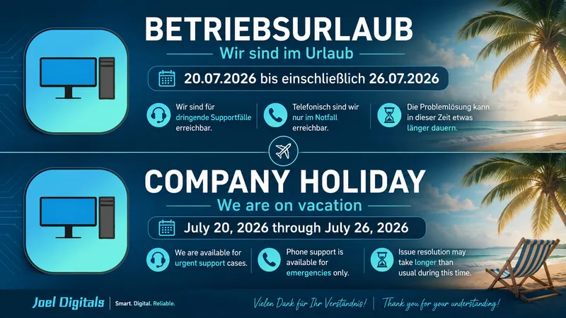 Joel Digitals Betriebsurlaub – 20.07.2026 bis einschließlich 26.07.2026
